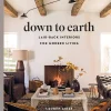 Down to Earth: Laid-back Interiors for Modern Living