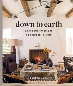 Down to Earth: Laid-back Interiors for Modern Living