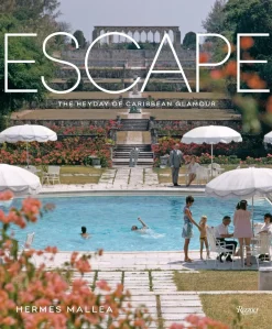 Escape: The Heyday of Caribbean Glamour