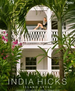 India Hicks: Island Style