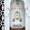 Inside Marrakesh: Enchanting Homes and Gardens