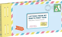 Letters From My Baby's First Year: Write Now. Treasure Forever.