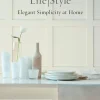 Life/Style: Elegant Simplicity at Home