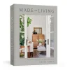 Made for Living: Collected Interiors for All Sorts of Style