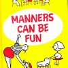 Manners Can Be Fun
