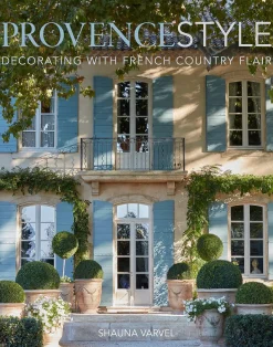 Provence Style: Decorating with French Country Flair